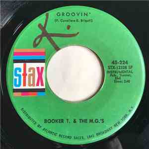 Booker T & The MG's - Groovin' / Slim Jenkin's Place