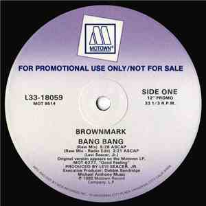 Brownmark - Bang Bang