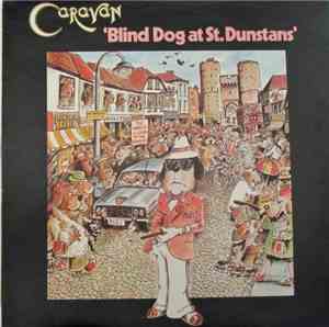 Caravan - Blind Dog At St. Dunstans