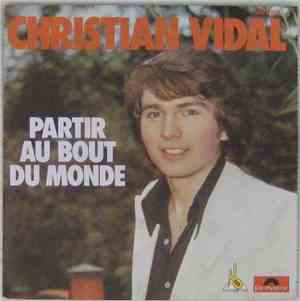 Christian Vidal - Partir Au Bout Du Monde