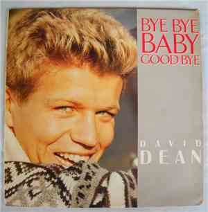David Dean  - Bye Bye Baby Goodbye
