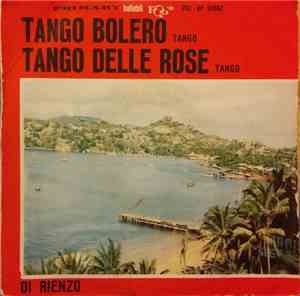 Di Rienzo  - Tango Bolero / Tango Delle Rose