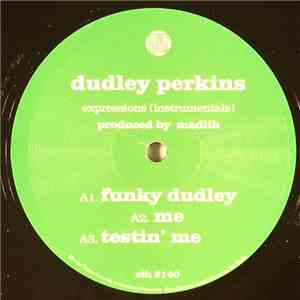 Dudley Perkins - Expressions (2012 A.U.) (Instrumentals)