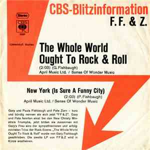 F. F. & Z. - The Whole World Ought To Rock & Roll
