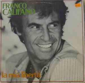 Franco Califano - La Mia Libertà