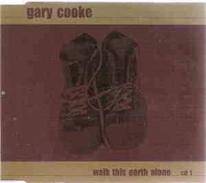 Gary Cooke  - Walk This Earth Alone