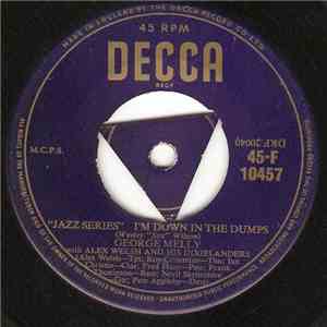 George Melly With Alex Welsh And His Dixielanders - I'm Down In The Dumps