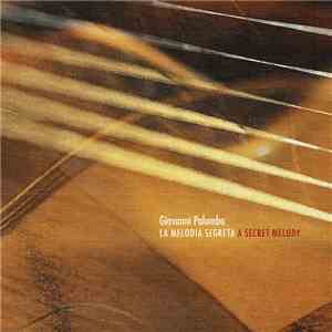Giovanni Palombo - La Melodia Segreta / A Secret Melody