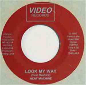 Heat Machine - Look My Way / Replay
