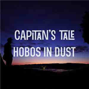 Hobos in Dust - Capitan's Tale