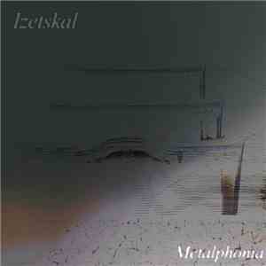 Izetskal - Metalphonia
