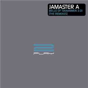 Jamaster A - Bells Of Tiananmen 2.01 (The Remixes)