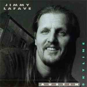 Jimmy LaFave - Austin Skyline