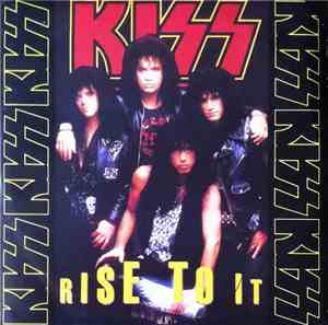 Kiss - Rise To It