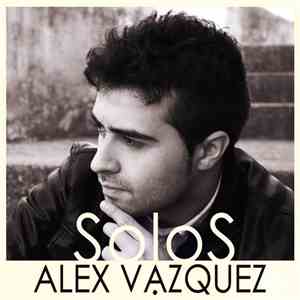 Álex Vázquez - Solos