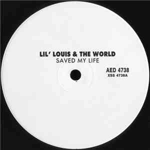 Lil' Louis & The World - Saved My Life