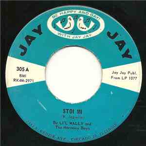 Li'l Wally And The Harmony Boys - Stoi Mi / Miała Być Moja