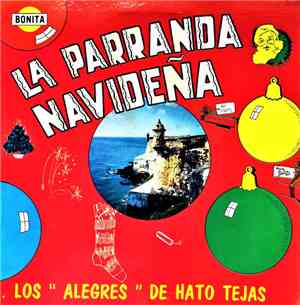 Los Alegres de Hato Tejas - La Parranda Navideña