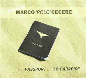Marco 'Polo' Cecere - Passport to Paradise