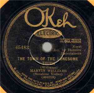 Marvin Williams  - The Town Of The Lonesome Touch / Back Where The Blue Bon ...
