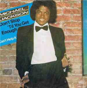 Michael Jackson -  Don't Stop 'Til You Get Enough