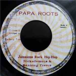 Nickademous & Ranking Trevor - Jamaican Rock Hip Hop