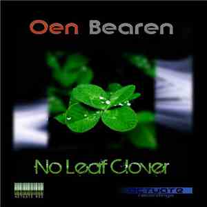 Oen Bearen - No Leaf Clover