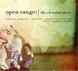 Open Range feat. Volker Schlott - The Elevator Story