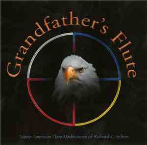 Richard C. Schrei - Grandfather's Flute