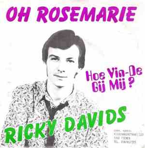 Ricky Davids - Oh Rose-marie / Hoe-vin De-gij-mij ?