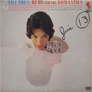 Ruby And The Romantics - Till Then