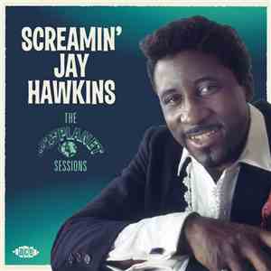 Screamin' Jay Hawkins - The Planet Sessions