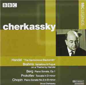 Shura Cherkassky - Handel • Brahsm • Berg • Prokofie • Chopin