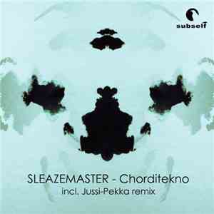 Sleazemaster - Chorditekno