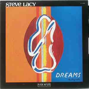 Steve Lacy - Dreams