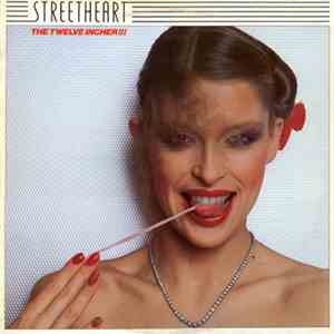 Streetheart - The Twelve Incher !!!