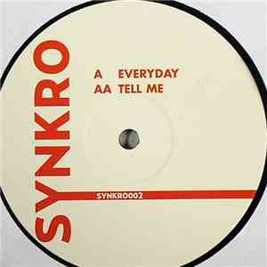 Synkro  - Everyday / Tell Me