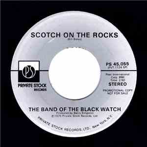 The Band Of The Black Watch - Scotch On The Rocks