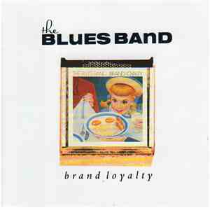 The Blues Band - Brand Loyalty