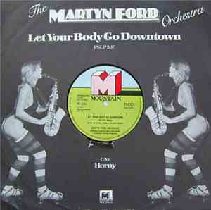 The Martyn Ford Orchestra - Let Your Body Go Downtown