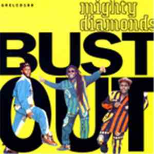 The Mighty Diamonds - Bust Out