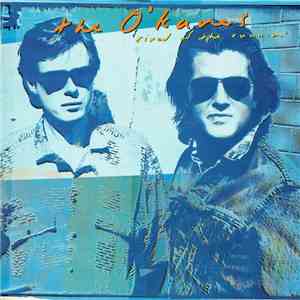 The O'Kanes - Tired Of The Runnin'