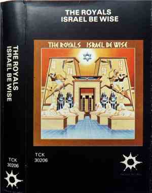 The Royals - Israel Be Wise