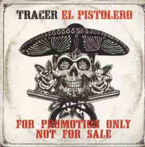 Tracer  - El Pistolero