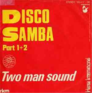 Two Man Sound - Disco Samba Part 1+2