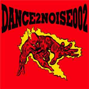 Various - Dance 2 Noise 002
