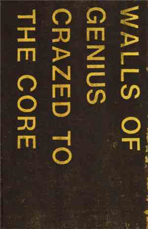 Walls Of Genius - Crazed To The Core