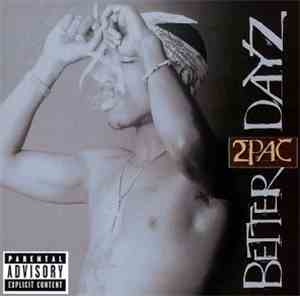 2Pac - Better Dayz