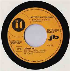 Antonello Venditti / I Vianella - Ciao Uomo / Amore Amore, Amore Amore