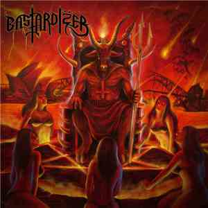 Bastardizer - Enforcers Of Evil